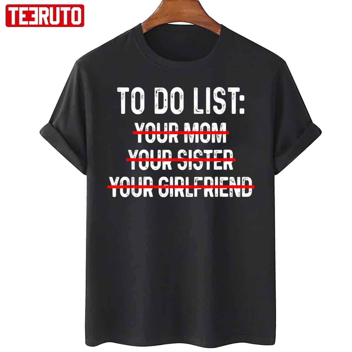 To Do List Your Mom Retro Vintage Quote Unisex T-Shirt