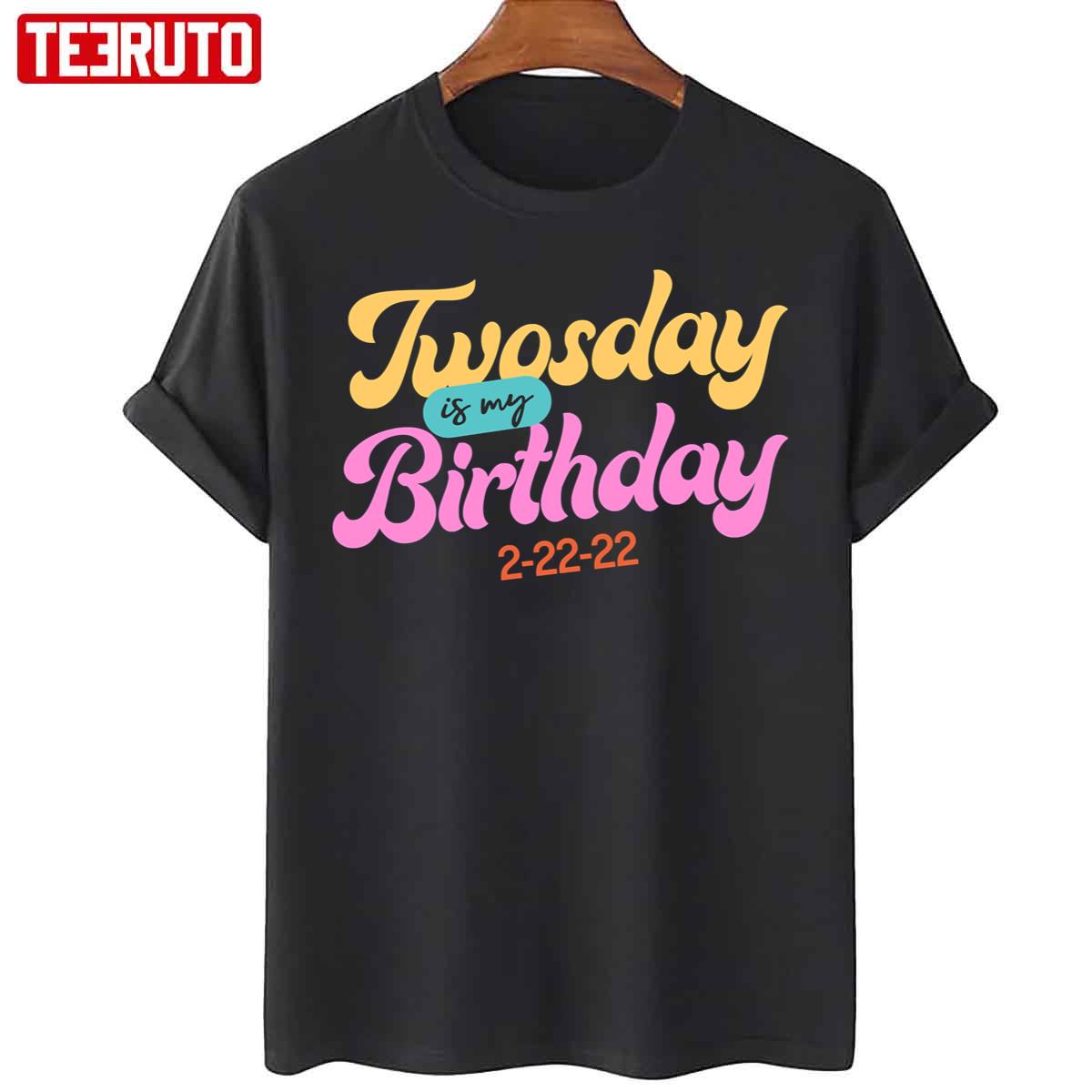 Twosday Is My Birthday Unisex T-Shirt