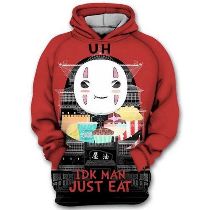 Uh Idk Man Just Eat All Over Printing 3d Hoodie