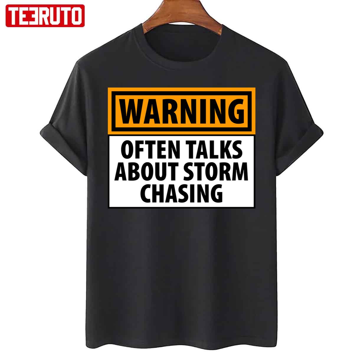 Warning Often Talks About Storm Chasing Unisex T-Shirt