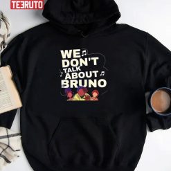 We Don't Talk About Bruno Encanto Cartoon Movie Unisex T-Shirt Hoodie