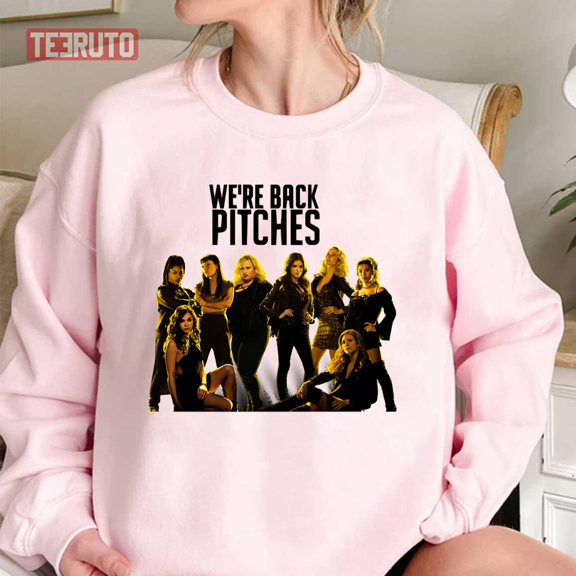 We’re Back Pitches Pitch Perfect 3 Anna Kendrick Movie Unisex Sweatshirt