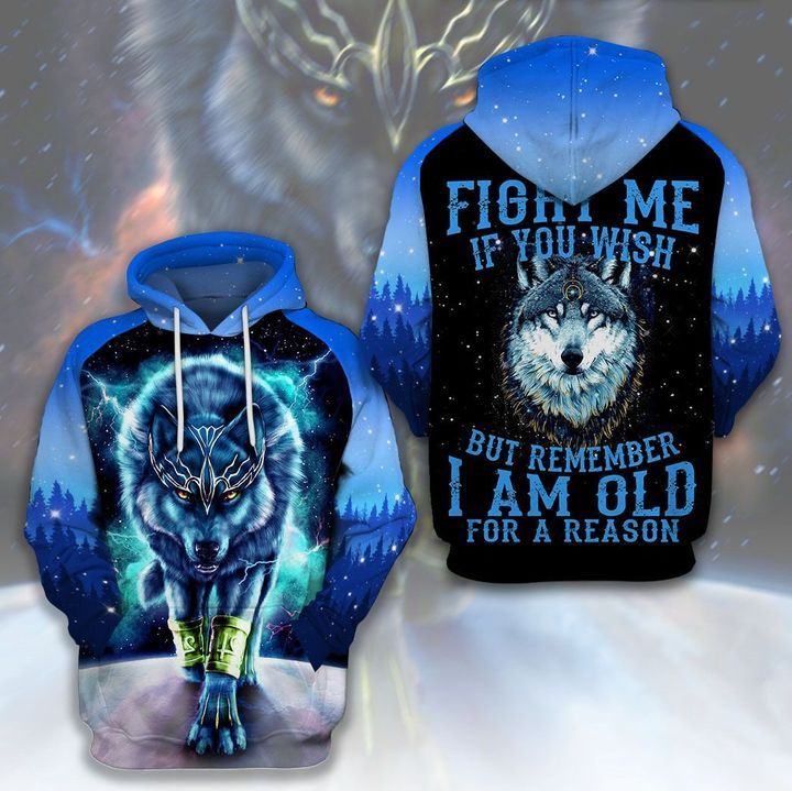 Wolf Fight Me If You Wish But Remember I Am Old For A Reason 3d Zip Hoodie