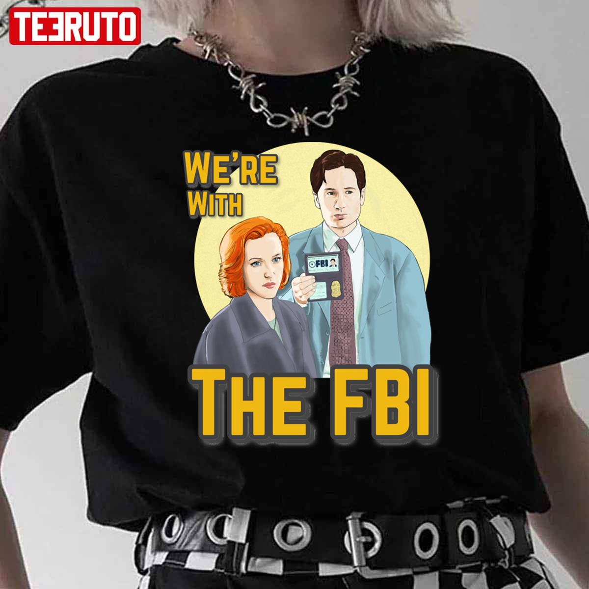 X Files We Re With The Fbi By Mimie Unisex T-Shirt