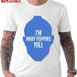 Yondu I’m Marry Poppins Yall Unisex T-Shirt