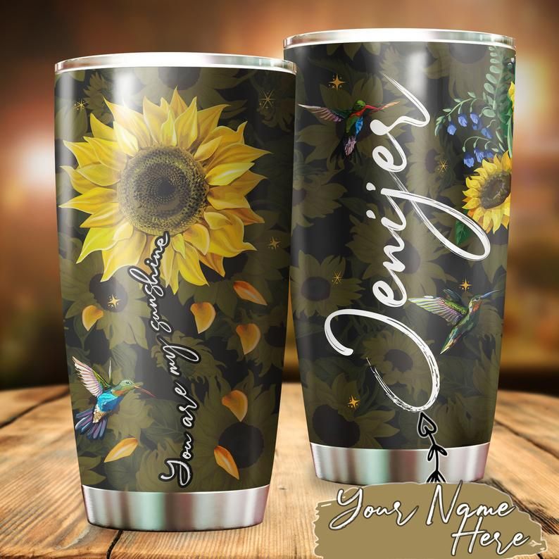 You Are My Sunshine Love Humming Bird Camo Personalized 4 Tumbler