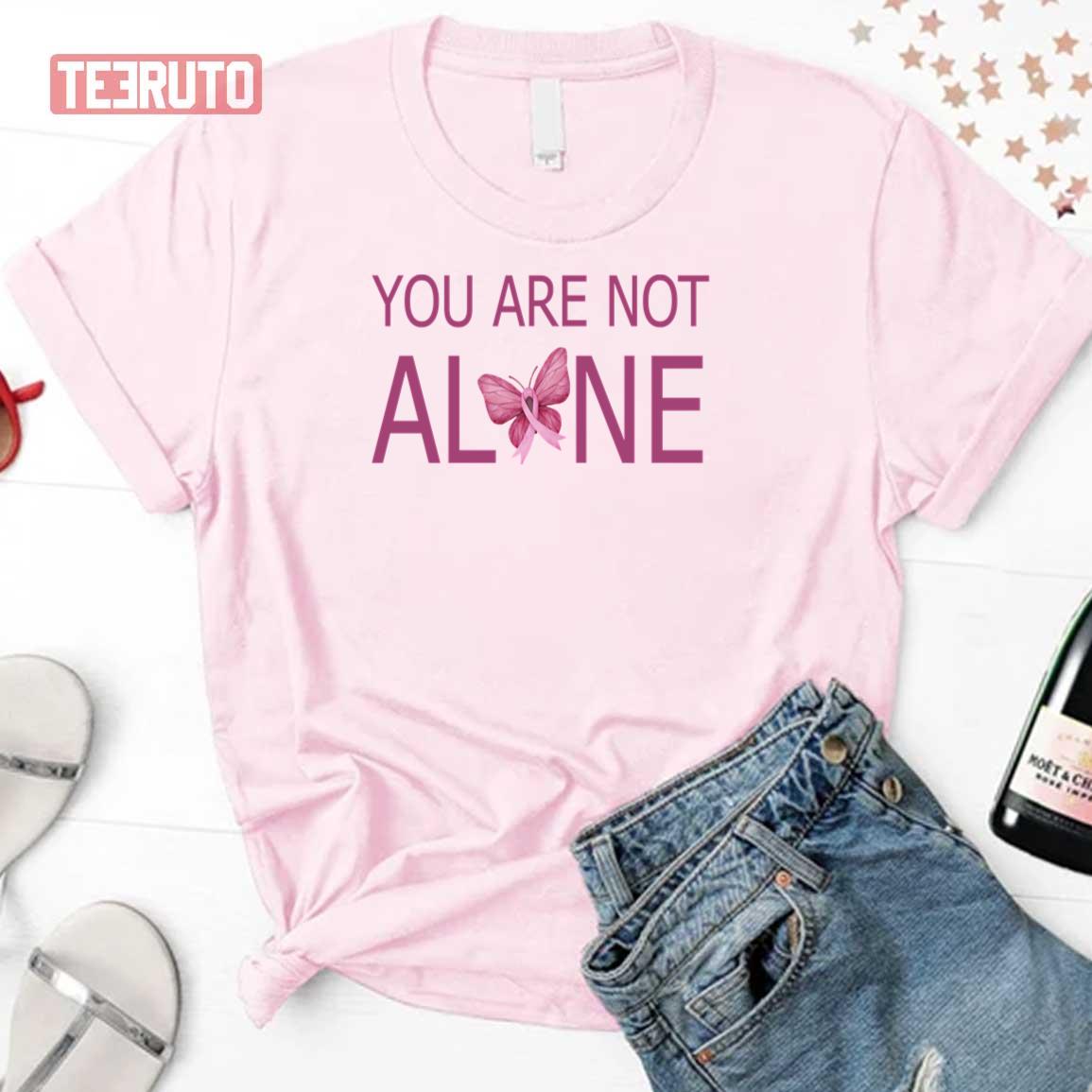 You Are Not Alone Ribbon Pink Unisex T-Shirt