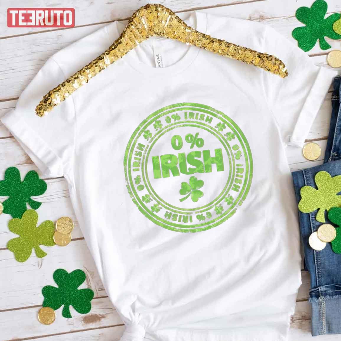 0 Percent Irish St Patrick’s Day Unisex T-Shirt