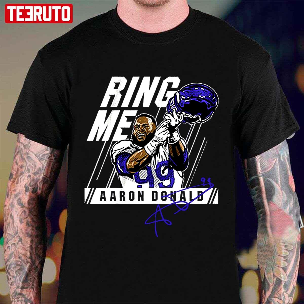 Aaron Donald Ring Me La Rams Champions Super Bowl Unisex T-Shirt - Teeruto