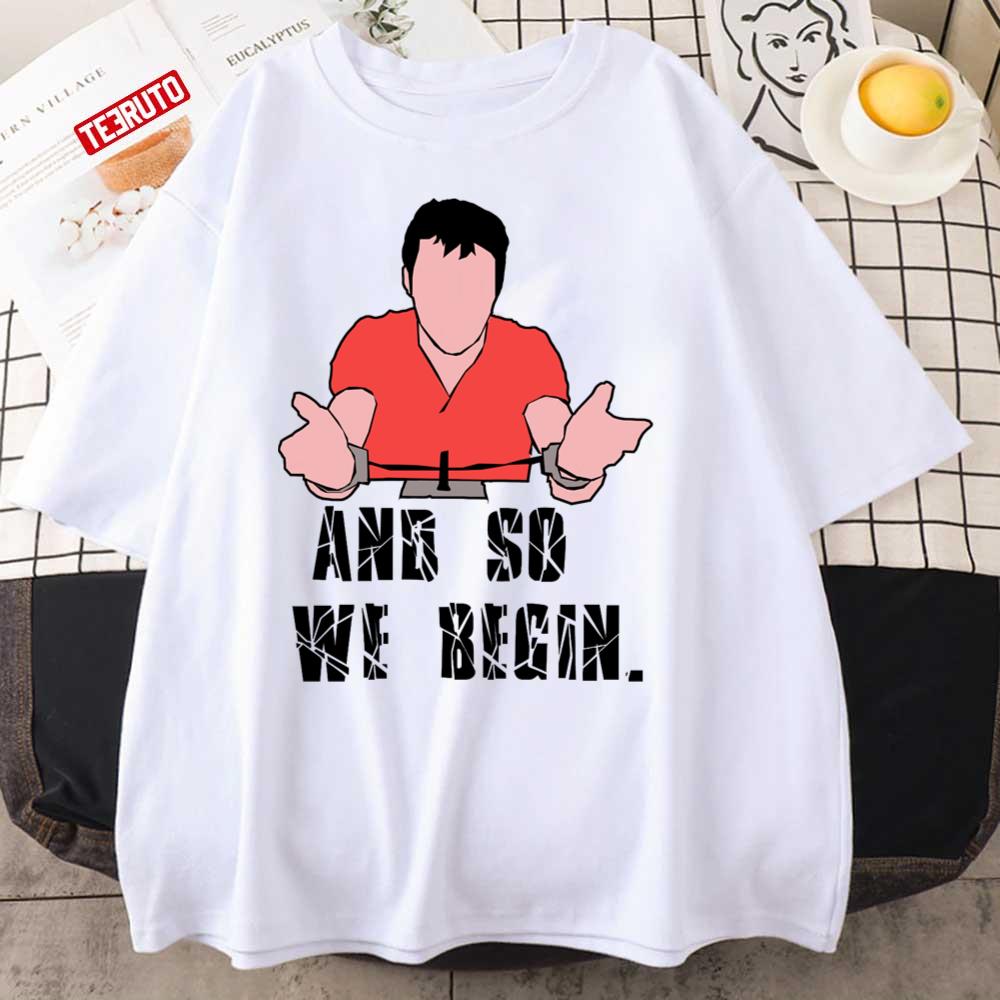 And So We Begin Unisex T-Shirt