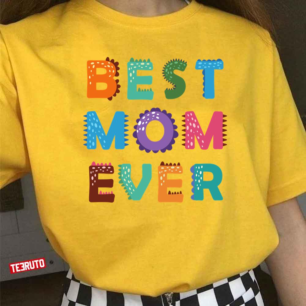 Best Mom Ever 2022 Women T-Shirt