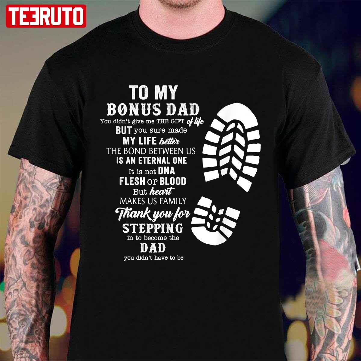 Bonus Dad Fathers Day Gift From Daughter Son Unisex T-Shirt