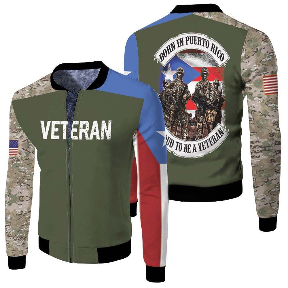 Born In Puerto Rico Proud To Be A Veteran Camouflage Design 3d Printed T Shirt Jersey Fleece Bomber Jacket