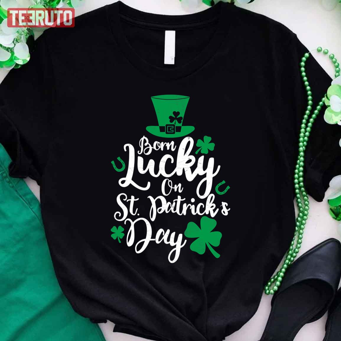 Born Lucky On St. Patricks Day Birthday Unisex T-Shirt