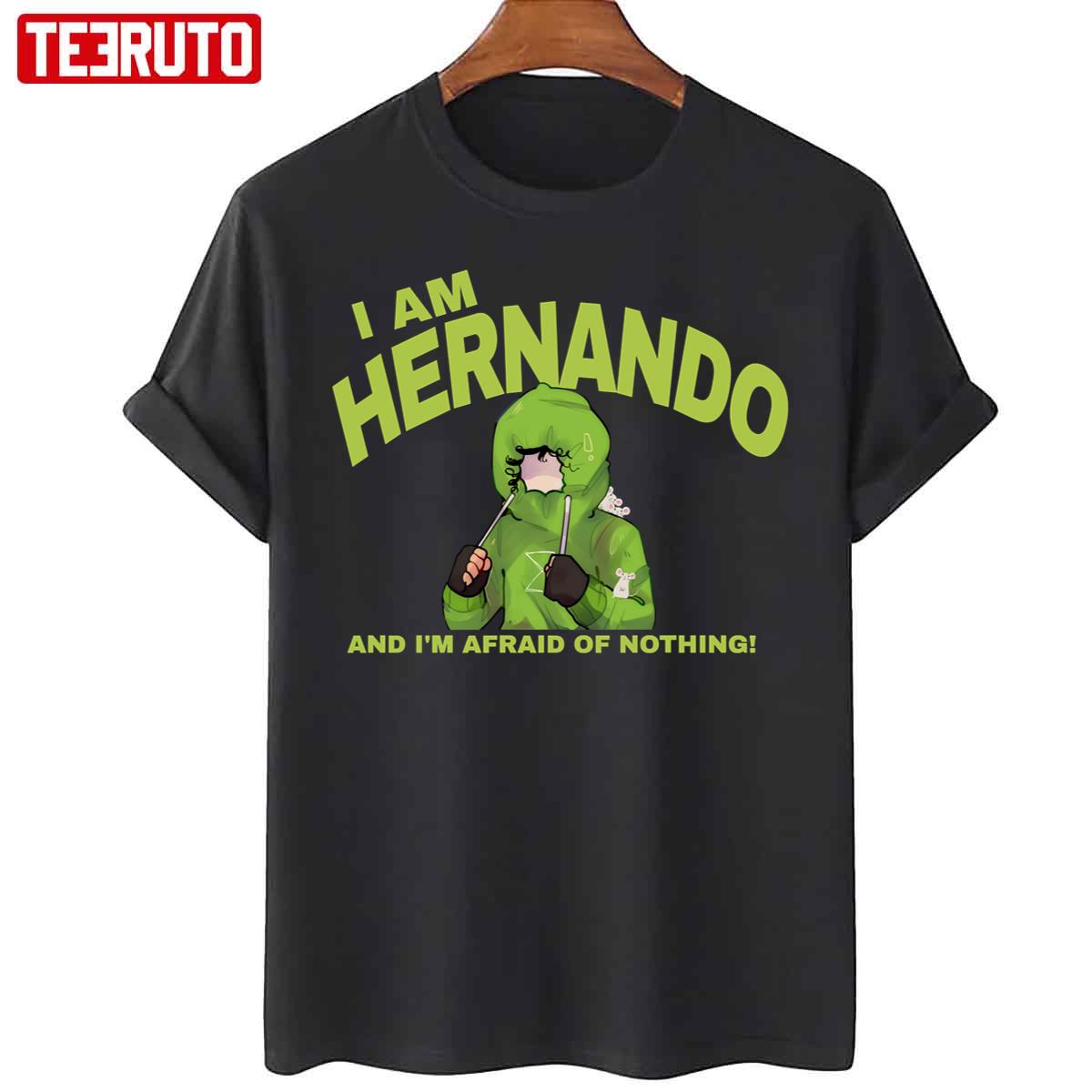 Bruno I Am Hernando And I’m Afraid Of Nothing Encanto Unisex T-Shirt