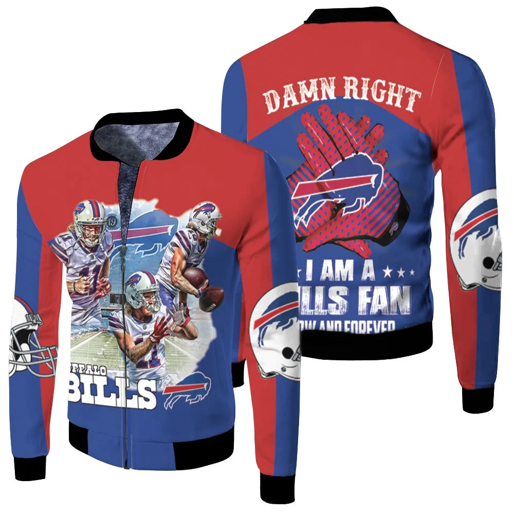 Buffalo Bills Damn Right Im Bills Fan Now And Forever Fleece Bomber Jacket