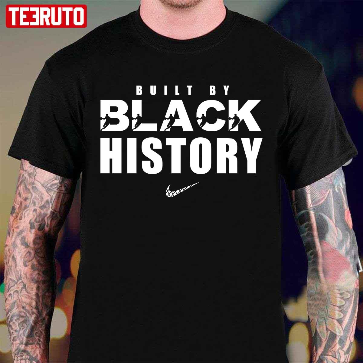 Built By Black History Nba Nike Logo Unisex T-Shirt