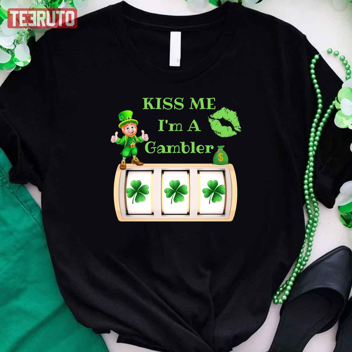 Casino Kiss A Gambler St Patrick’s Lucky Day Unisex T-Shirt