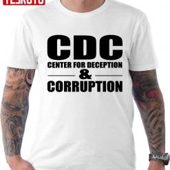 CDC Center For Deception Corruption Unisex T-Shirt