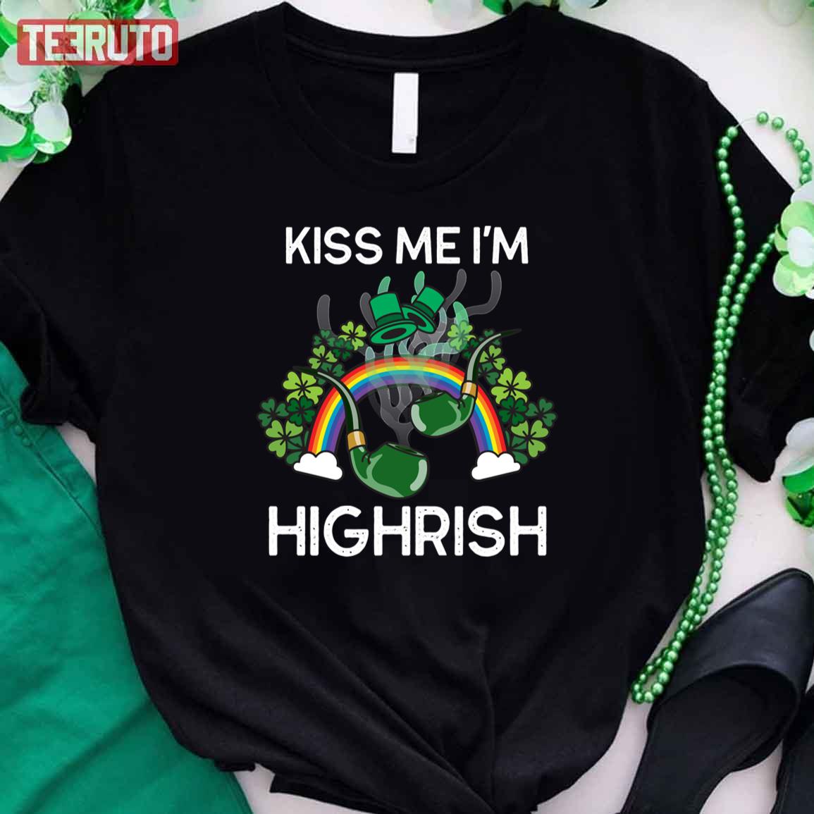 Celebration St Patricks Day Kiss Me I’m Highrish Weed 420 Unisex T-Shirt