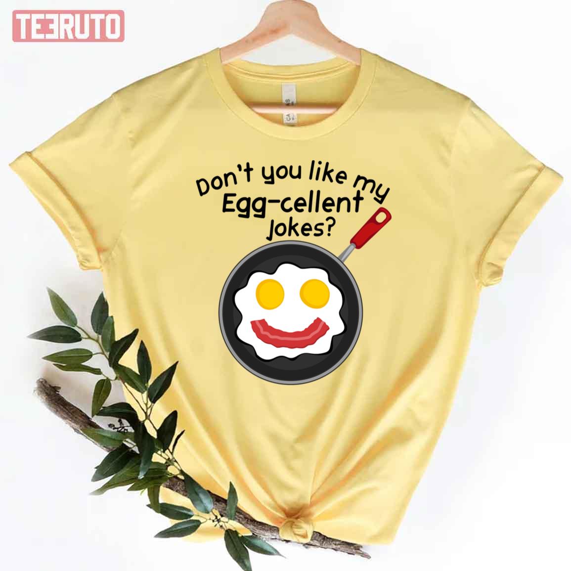 Don’t You Like My Eggcellent Jokes Women T-Shirt