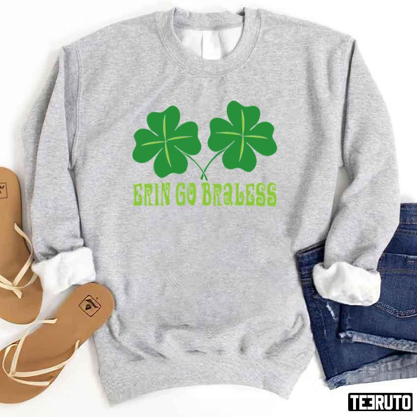 Erin Go Braless Unisex Sweatshirt