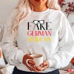 Fake German Heiress Funny Anna Delvey Meme Unisex Sweatshirt