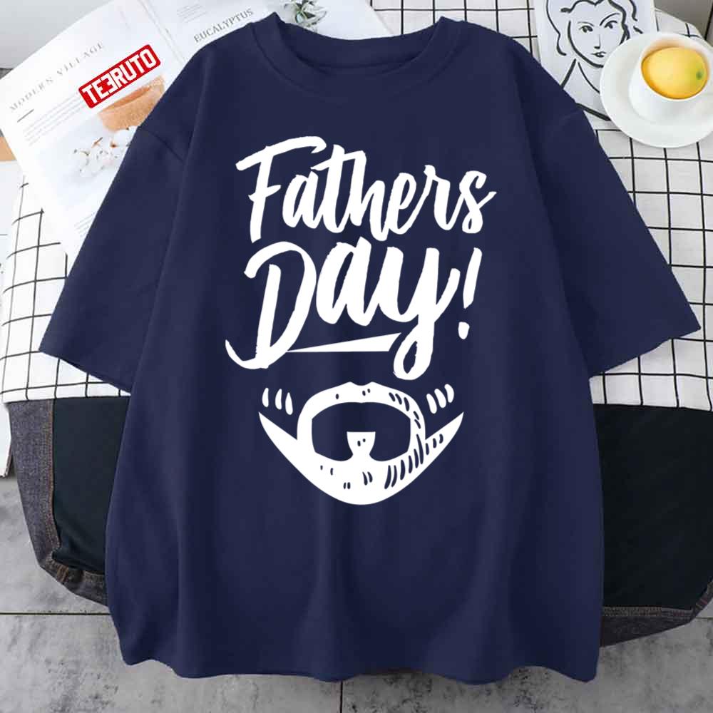 Father’s Day Beard Unisex T-Shirt