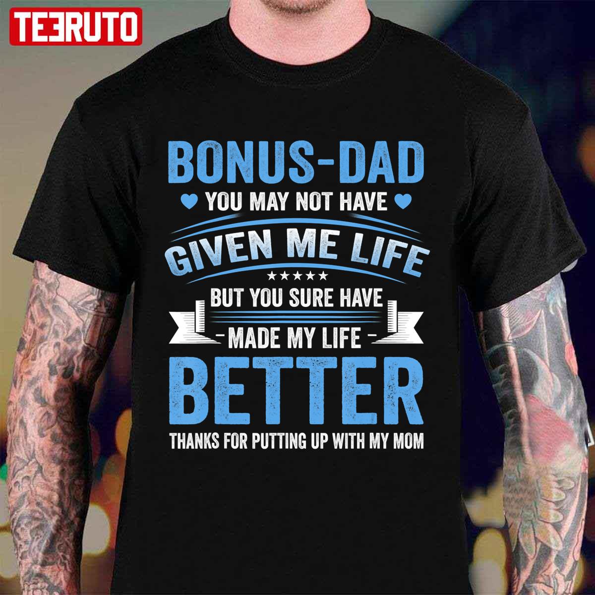 Fathers Day Bonus Dad From Daughter Son Wife Unisex T-Shirt