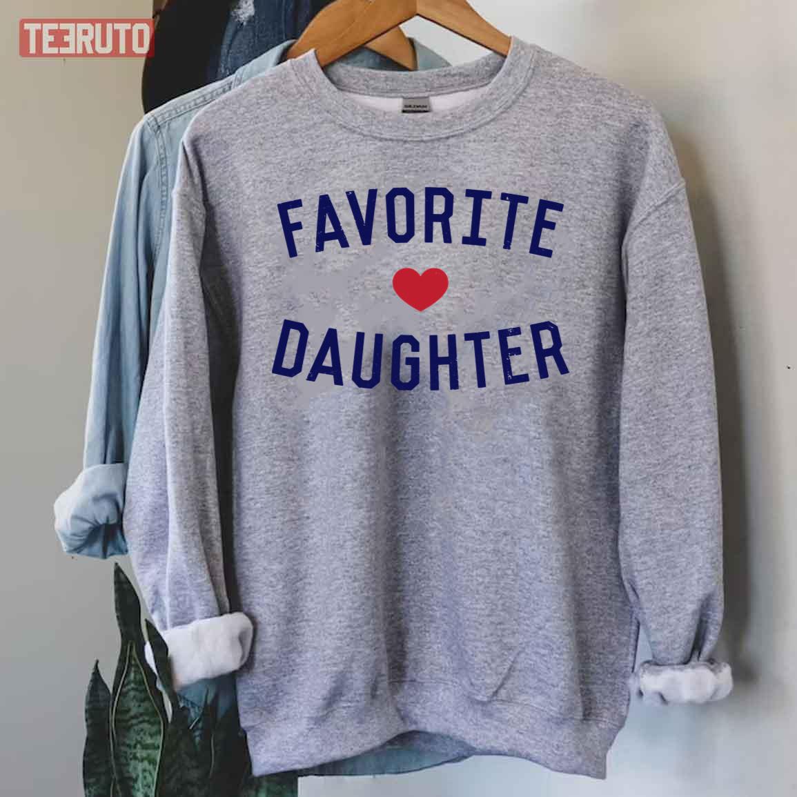 Favorite Daughter Unisex Sweatshirt