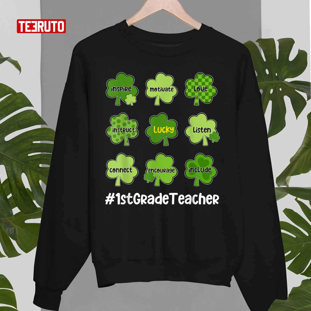 Funny Shamrock Love Lucky 1st Grade Teacher St Patricks Day Unisex Sweatshirt