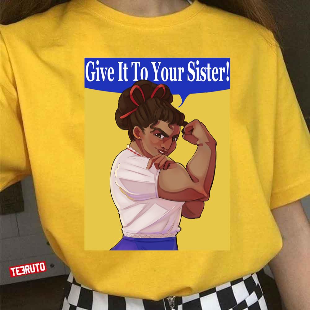 Give It To Your Sister Luisa Madrigal Encanto Unisex T-Shirt