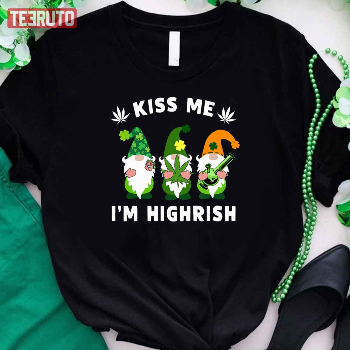 Gnomies Kiss Me I’m Highrish Weed Pot Leaf St Patrick’s Day Unisex T-Shirt