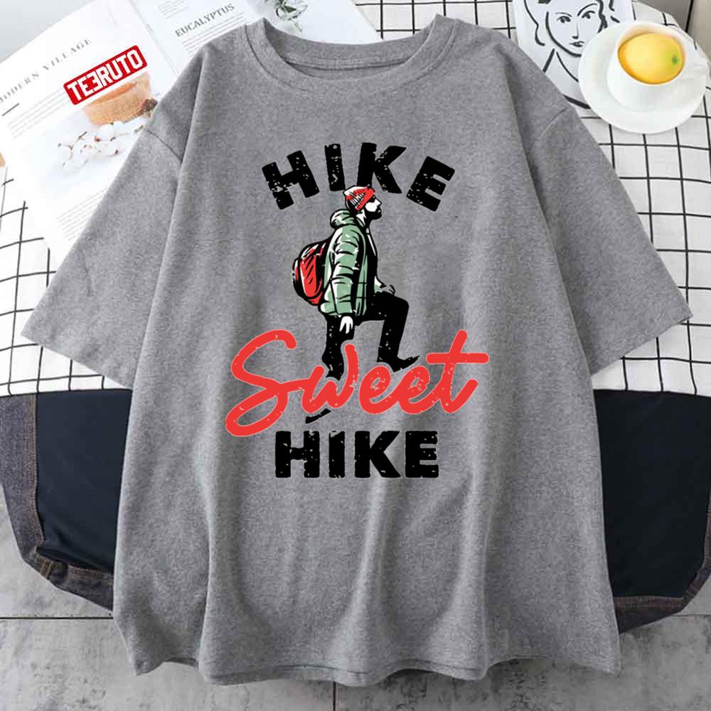 Hike Sweet Hiking Unisex T-Shirt