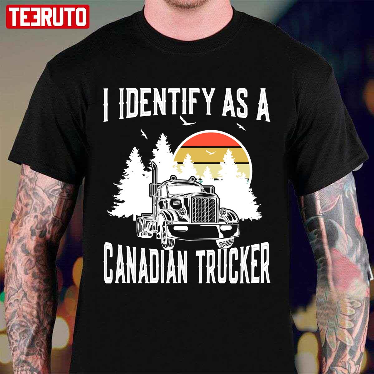 I Identify As A Canadian Trucker Unisex T-Shirt