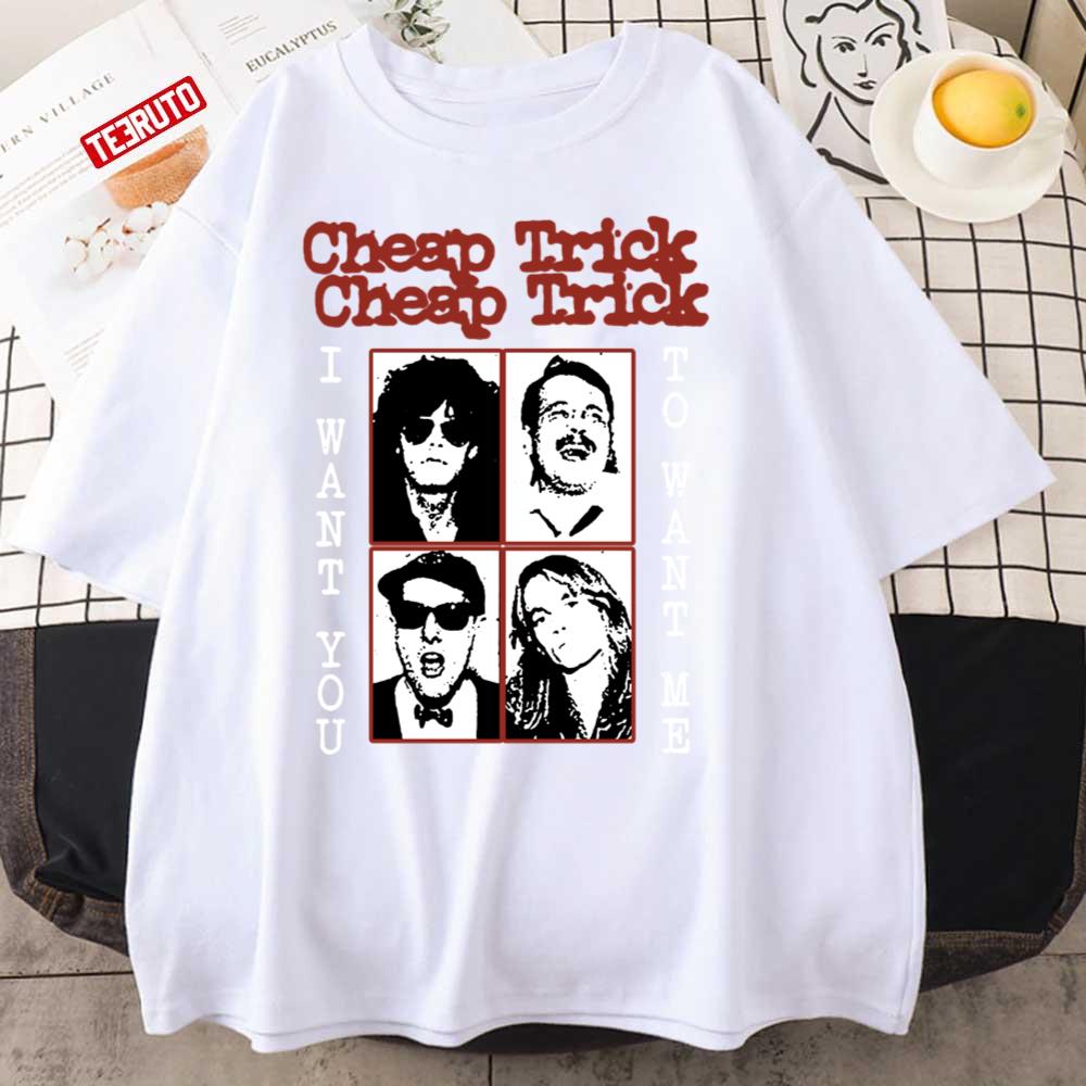 I Want You To Want Me Art Vintage Cheap Trick Unisex T-Shirt