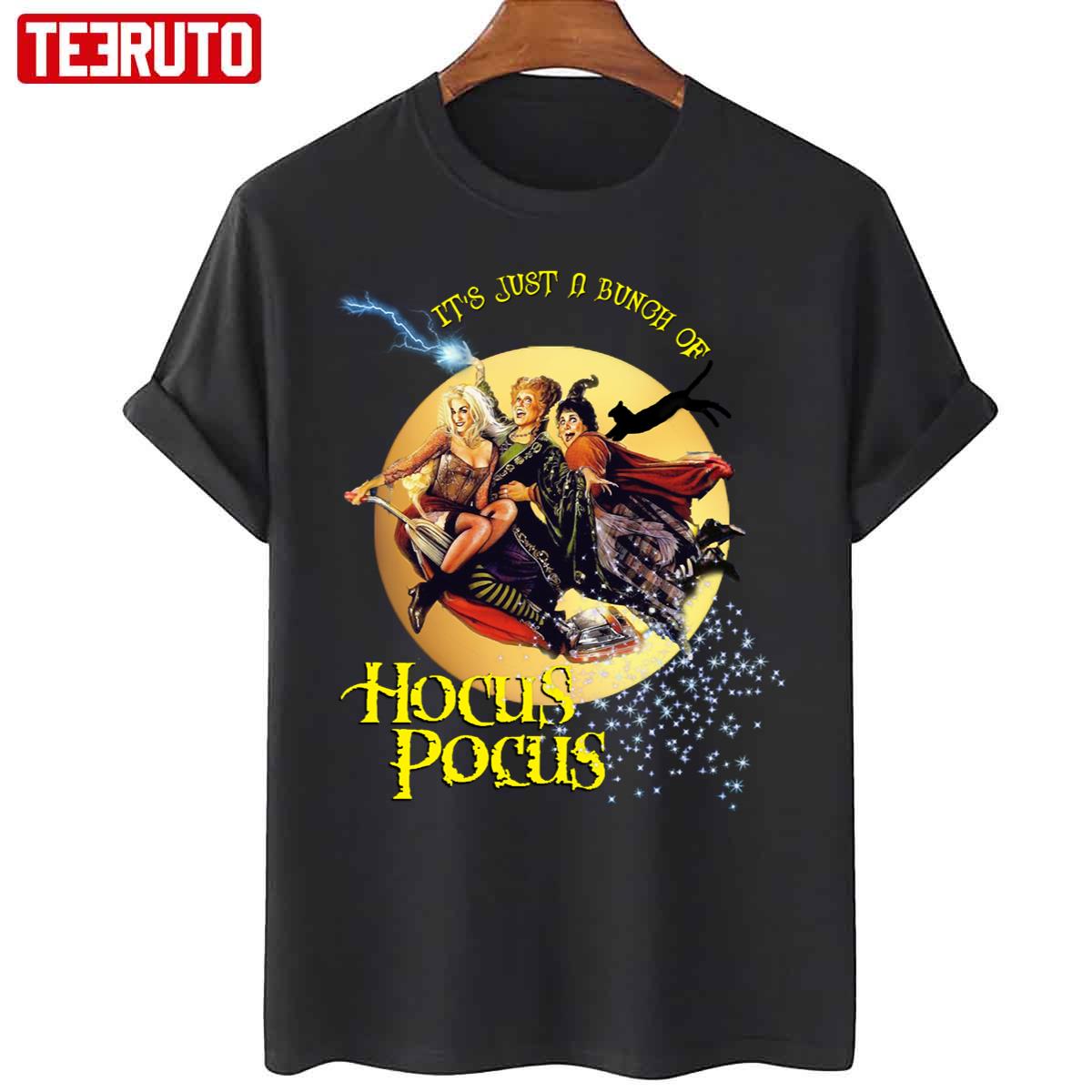 It’s Just A Bunch Of Hocus Pocus Unisex T-Shirt