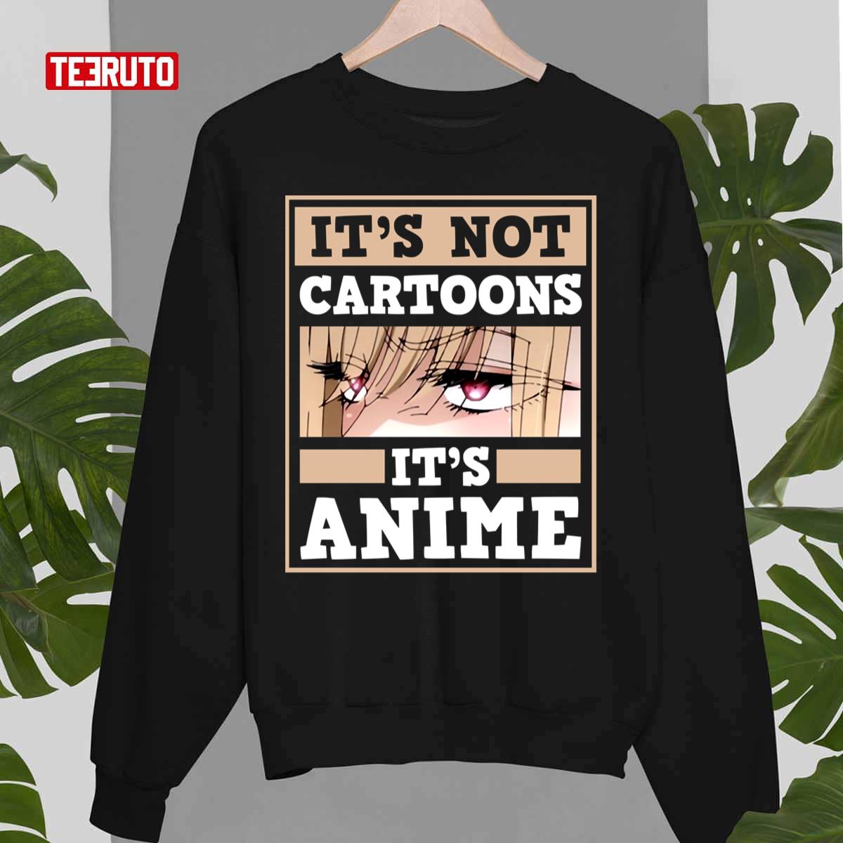 It’s Not Cartoons It’s Anime My Dress Up Darling Marin Kitagawa Unisex Sweatshirt