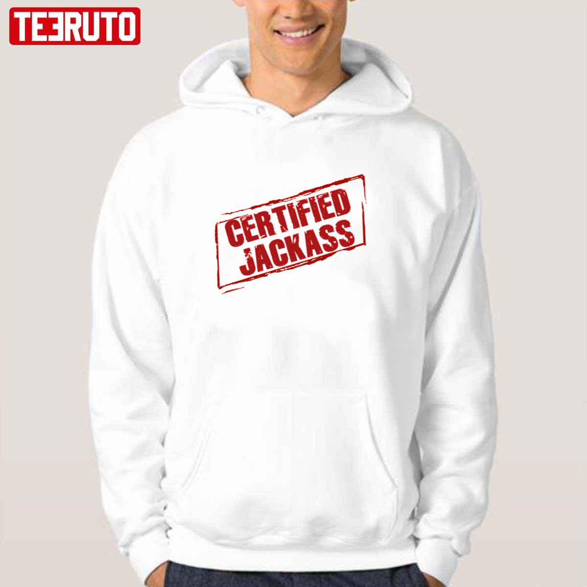 Jackass Certified Unisex Hoodie