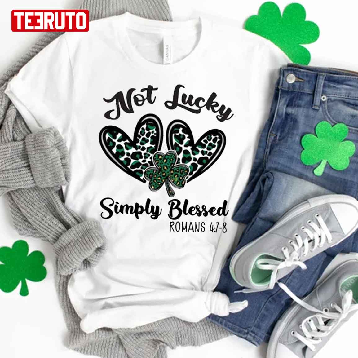 Not Lucky Simply Blessed Religious Saint Patricks Day Unisex T-Shirt