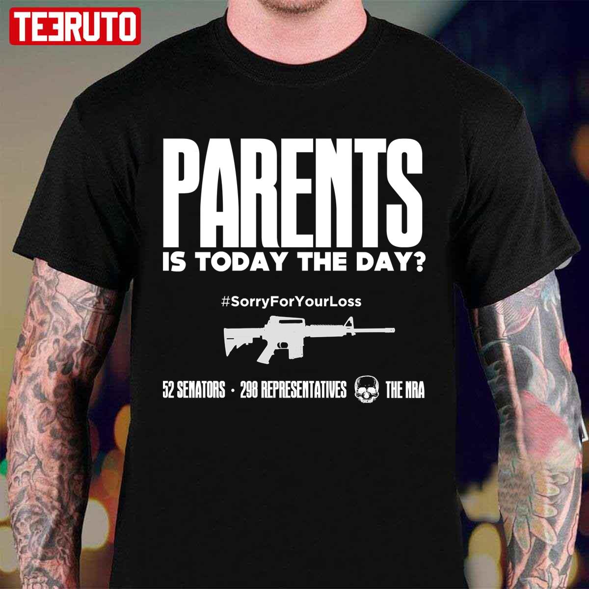 Parents Is Today The Day Assisted By 52 Senators 298 Representatives Unisex T-Shirt