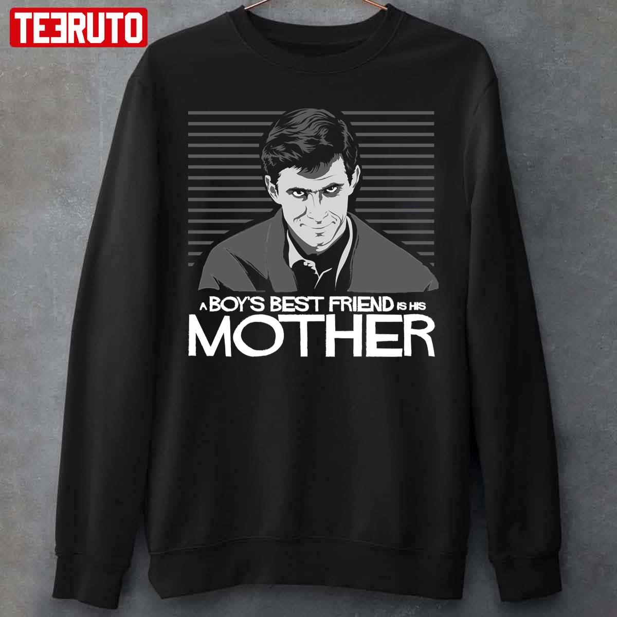 Psycho Funny Boys Best Friend Is His Mother Unisex T-Shirt - Teeruto