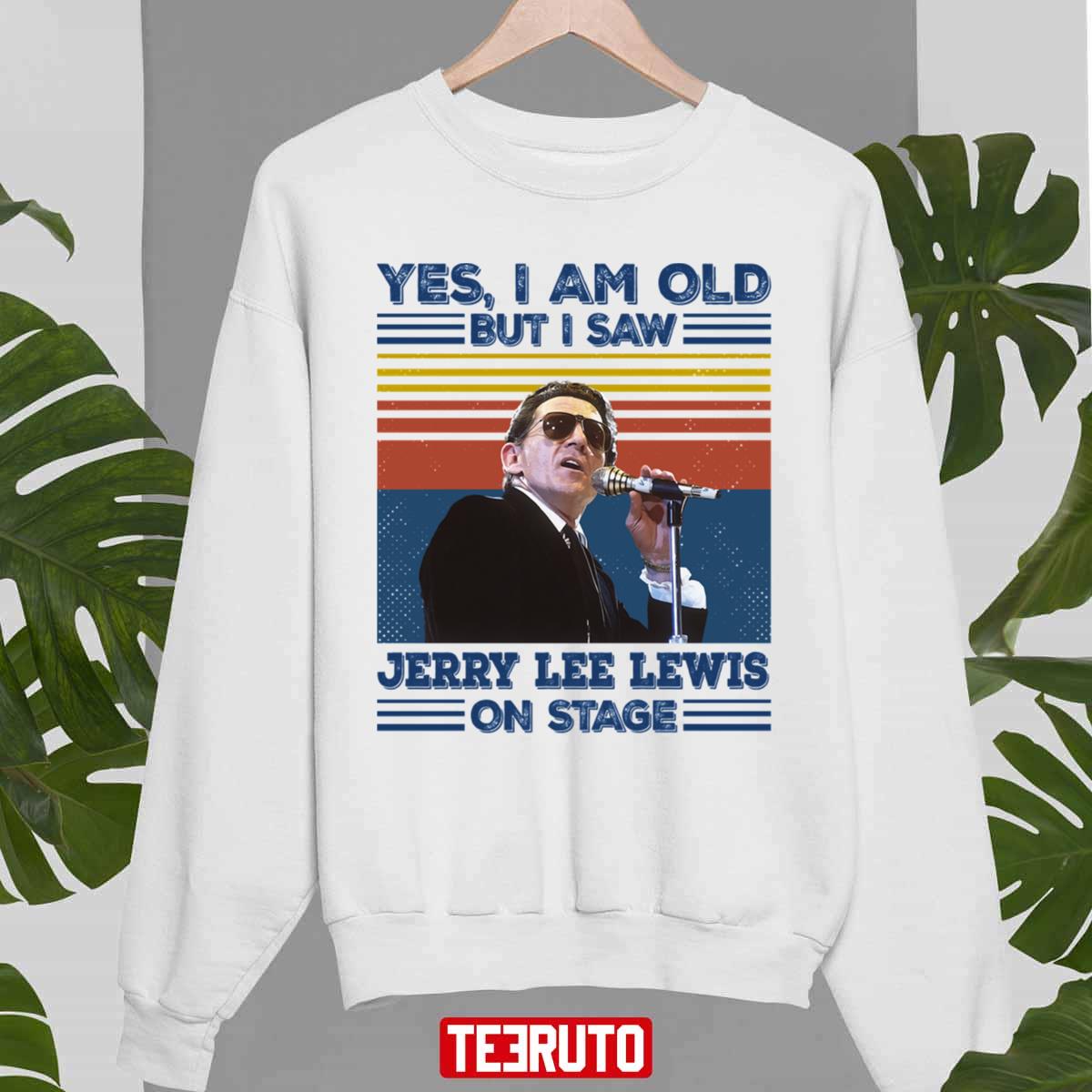 Retro Yes I’m Old But I Saw Jerry Lee Lewis On Stage Unisex Sweatshirt