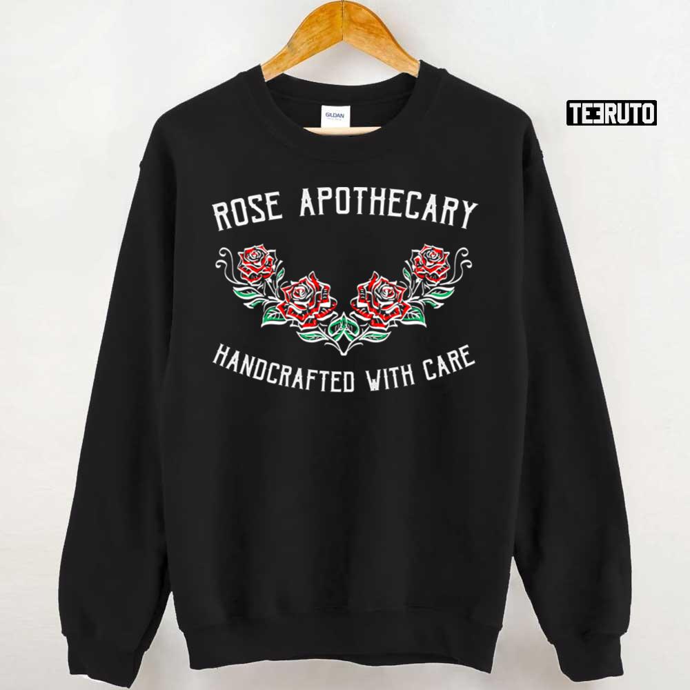 Rose Apothecary Handcrafted With Care Schitts Creek Fan Unisex Sweatshirt