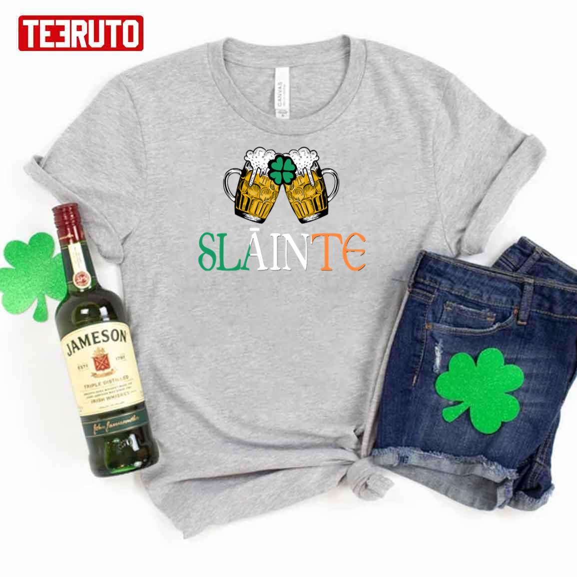 Slainte Ireland Cheers St Paddys Day Theme Unisex T-Shirt