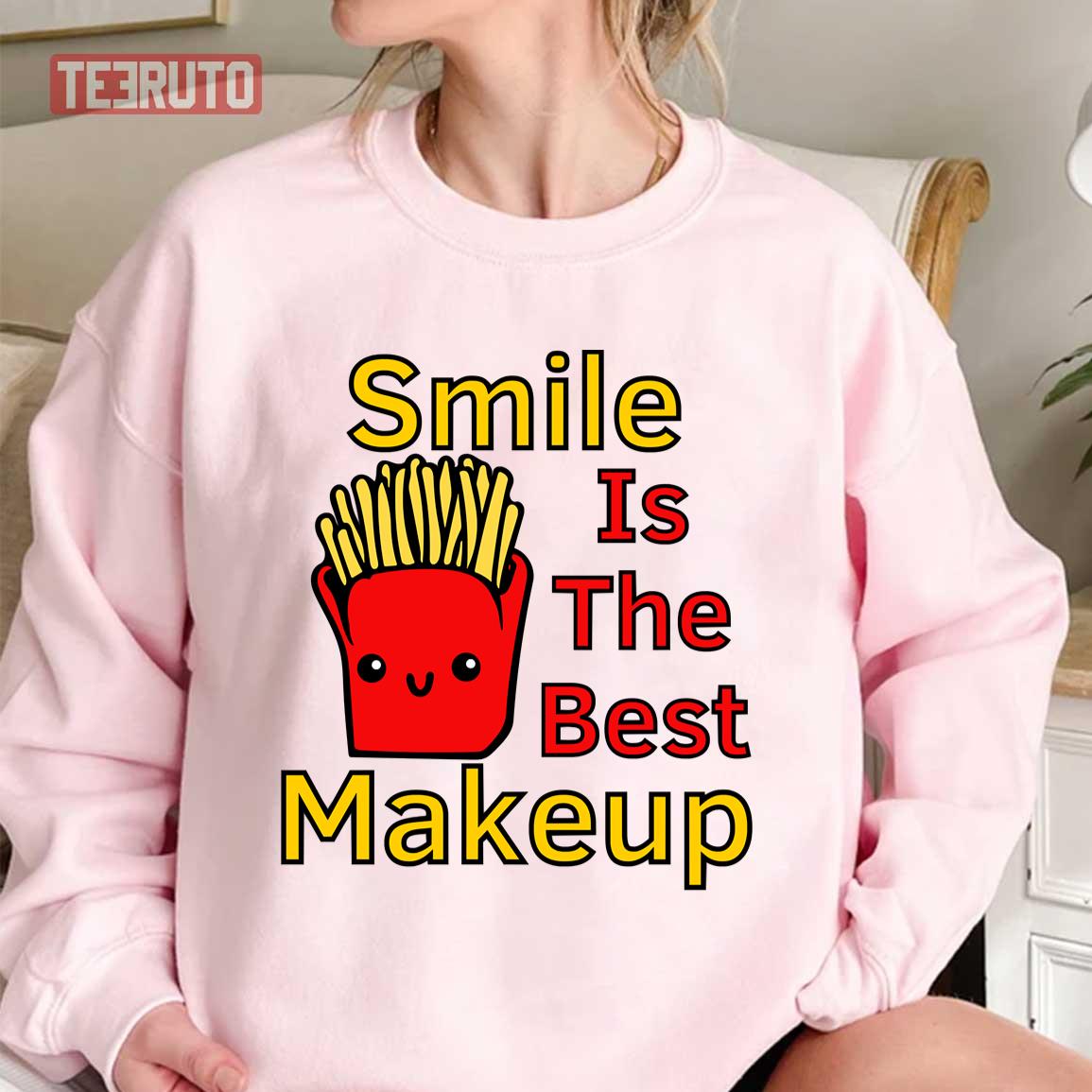 Smile Is The Best Makeup Fries Unisex Sweatshirt