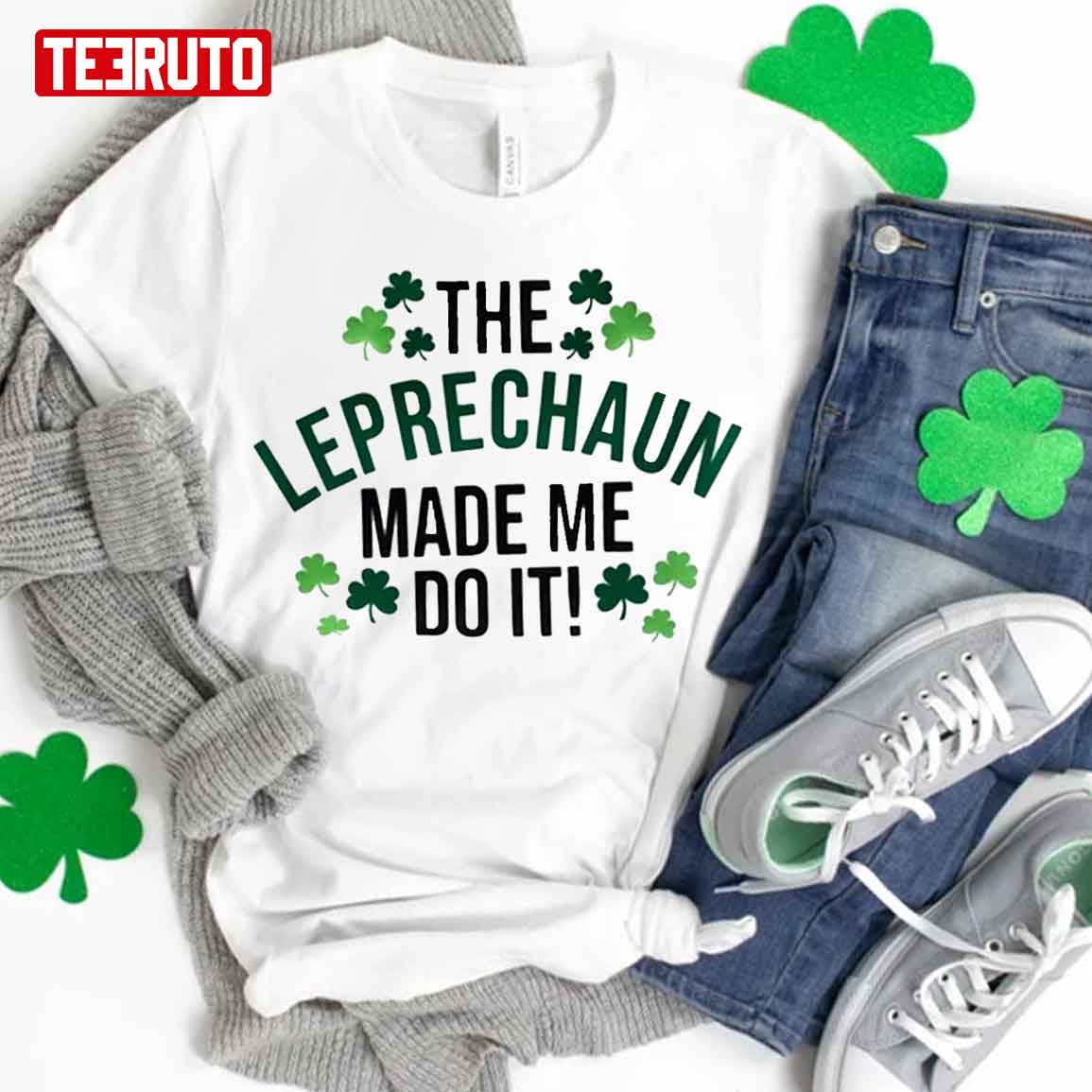 St Patricks Day The Leprechauns Made Me Do It Funny Unisex T-Shirt