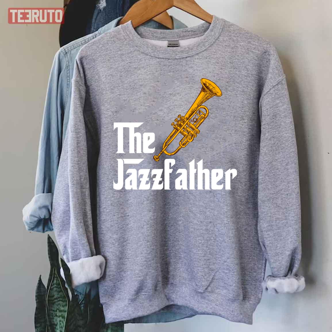 The Jazz Father Hilarious Father’s Day Unisex Sweatshirt