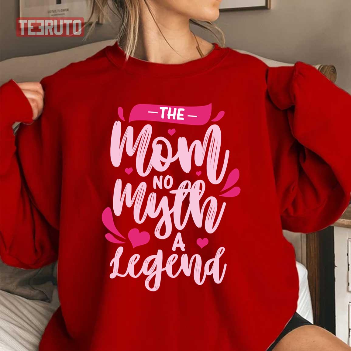 The Mom No Myth A Legend Pink Unisex Sweatshirt