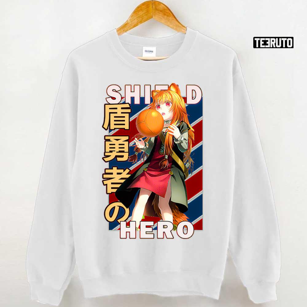 The Rising Of The Shield Hero Japanese Anime Raphtalia Unisex Sweatshirt